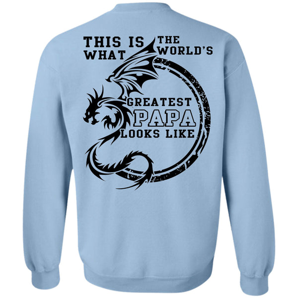 Being A Daddy T Shirt, This Is The World's What Greatest Papa Looks Like Sweatshirt
