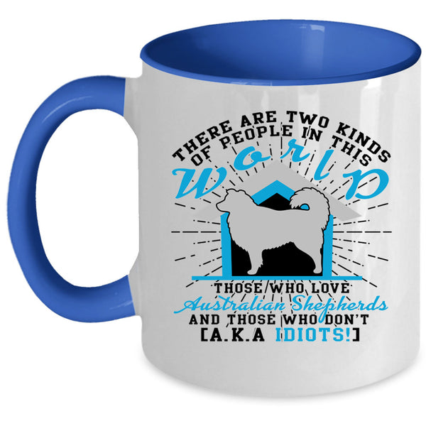 Cool Dogs Coffee Mug, Love Australian Shepherds Accent Mug