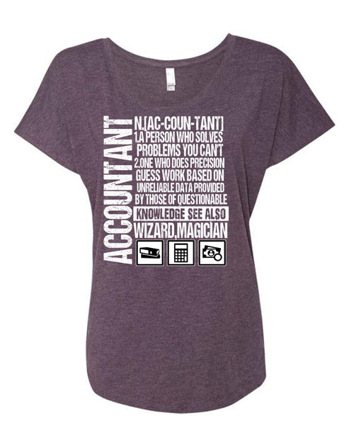 A Person Who Solves Problems T Shirt, Being An Accountant T Shirt, Cool Shirt (Ladies' Triblend Dolman Sleeve)
