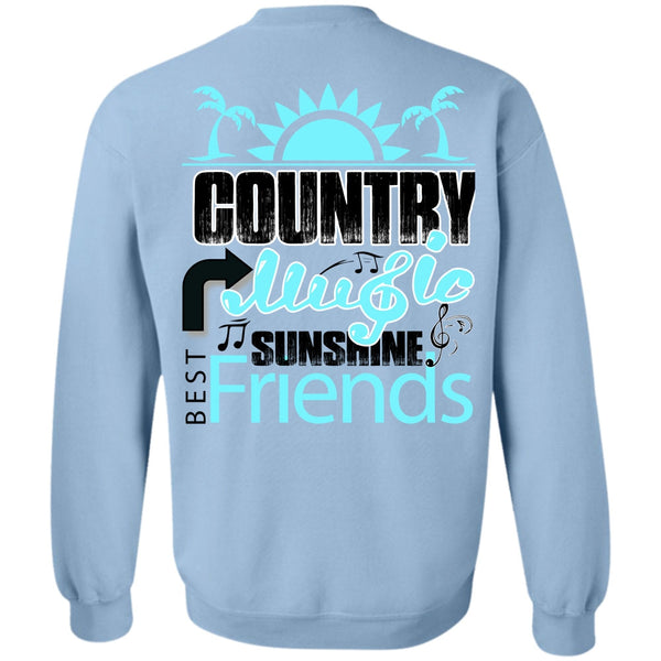 I Love Music T Shirt, Country Music Sunshine Best Friends Sweatshirt