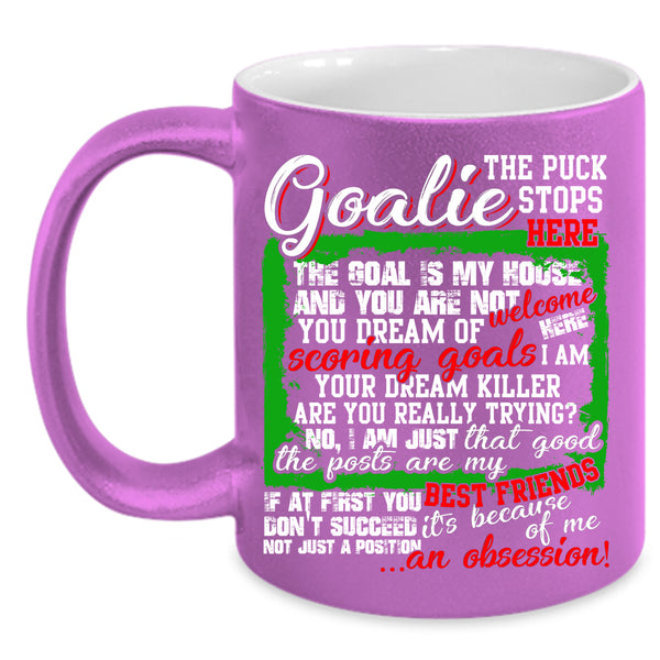 Goalie Coffee Mug, My Best Friends Coffee Cup