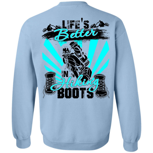 I Love Hiking T Shirt, Life's Better In Hiking Boots Sweatshirt