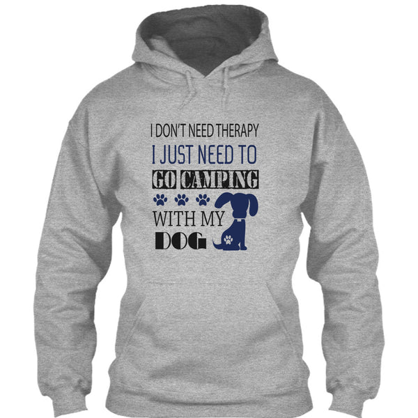 I Don't Need Therapy T Shirt, I Love My Dog T Shirt