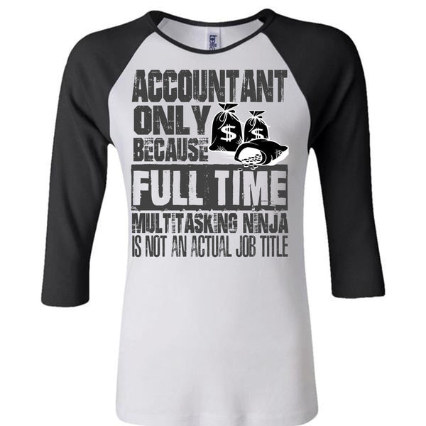 Accountant Only T Shirt, I Love Accountant T Shirt, Awesome T-Shirts