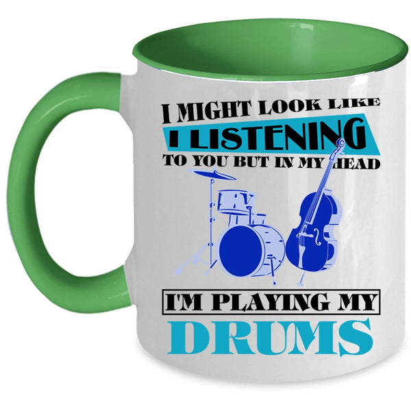 Cool Drummers Coffee Mug, In My Head I'm Playing My Drums Accent Mug