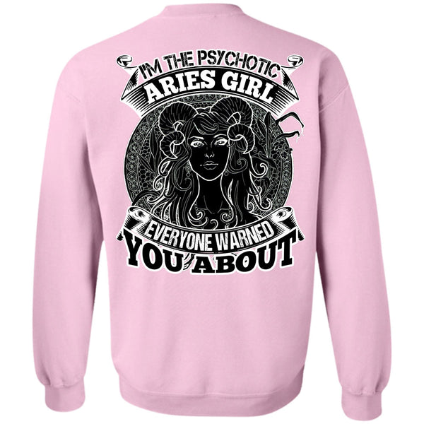I Love Aries T Shirt, I'm The Psychotic Aries Girl Sweatshirt