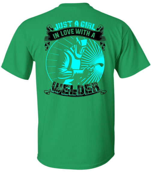 Just A Girl In Love With A Welder T Shirt, I Love Welding T Shirt