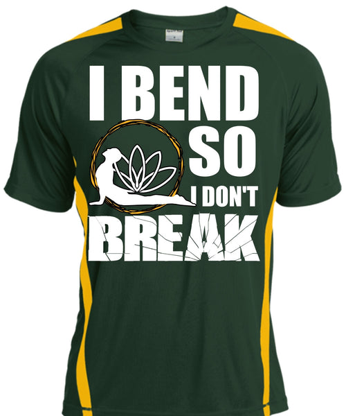 I Bend So I Don't Break T Shirt, My Favorite T Shirt, Cool Shirt