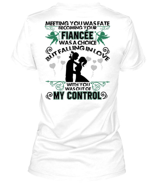 Becoming Your Fiancee Was A Choice T Shirt, I Love Wife T Shirt