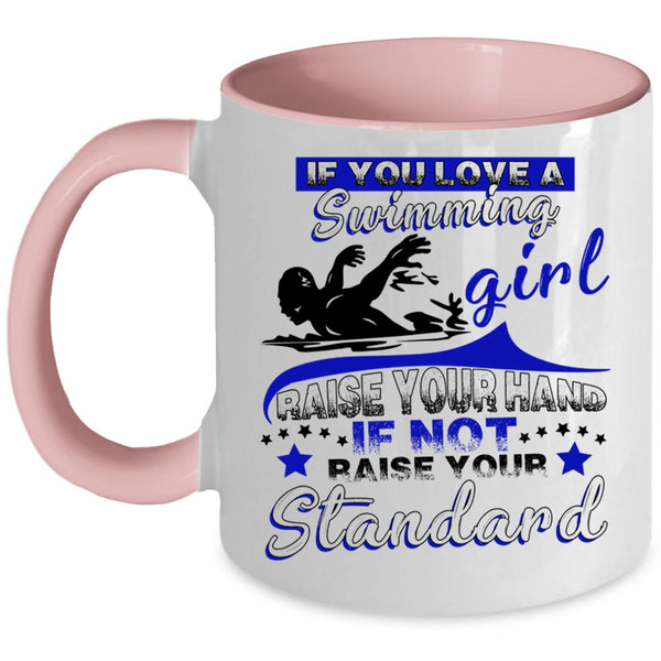 Funny Swimming Girls Coffee Mug, If You Love A Swimming Girl Accent Mug