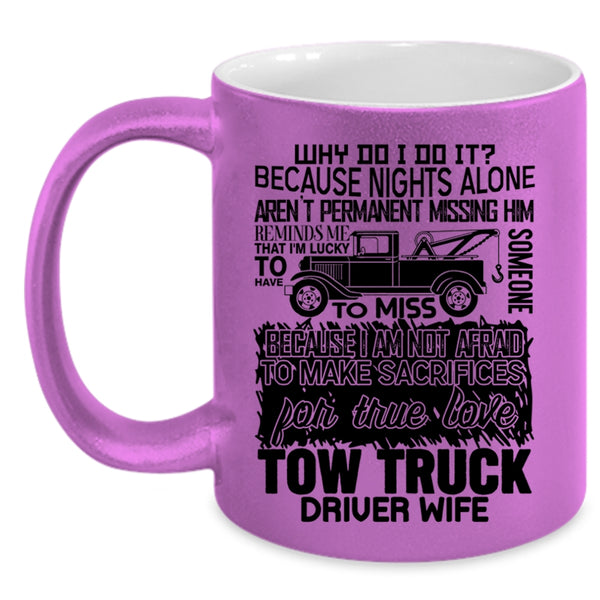 Cute Tow Truck Driver Wife Coffee Mug, Tow Truck Driver Wife Accent Mug