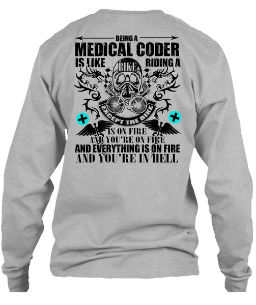 Being A Medical Coder T Shirt, Being A Biker T Shirt