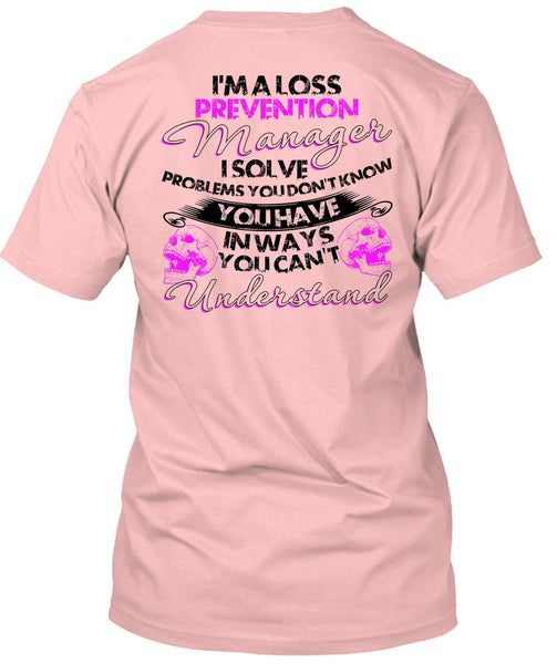I'm A Loss Prevention Manager T Shirt, I Love Manager T Shirt