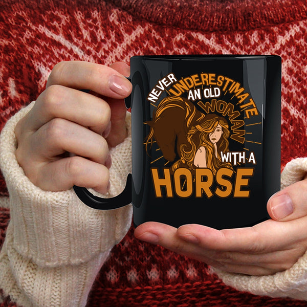 An Old Woman With A Horse Coffee Mug, Funny Grandmas Coffee Cup
