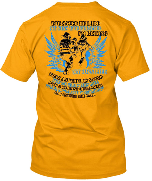 I'm Risking My Own Life T Shirt, I Love Firefighter T Shirt
