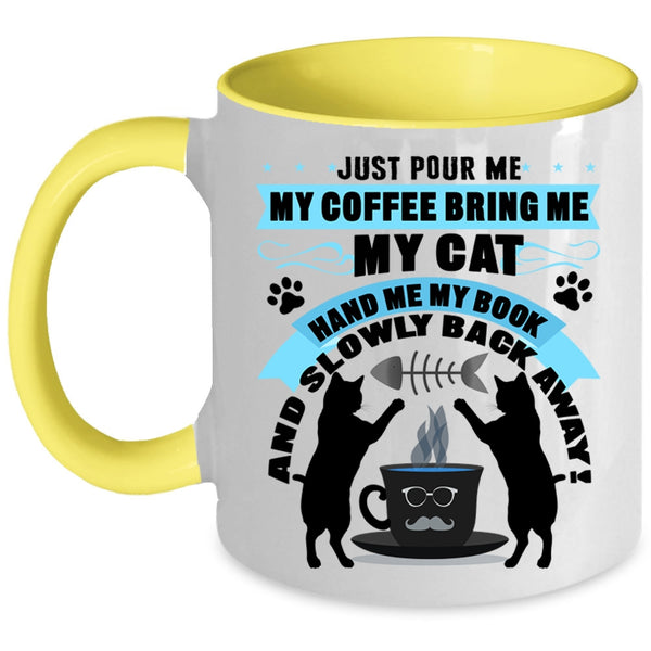 My Book Coffee Mug, My Coffee Bring Me My Cat Accent Mug