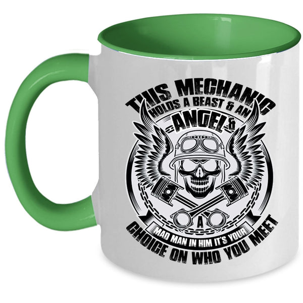 Cool Mechanics Coffee Mug, This Mechanic Holds A Beast And An Angel Accent Mug