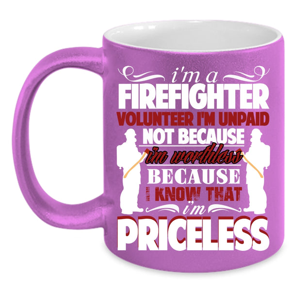 I'm A Firefighter Coffee Mug, Best Gift For Firefighter Coffee Cup