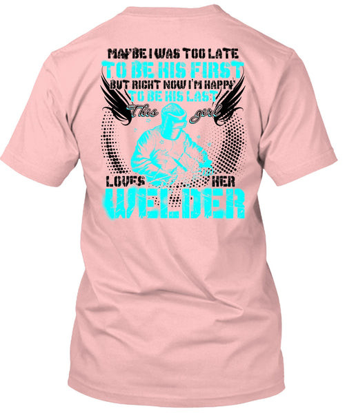 This Girl Loves Her Welder T Shirt, I Love Welding T Shirt
