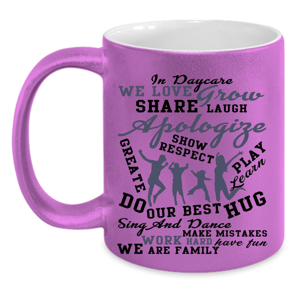 We Are Family Coffee Mug, In Daycare Accent Mug