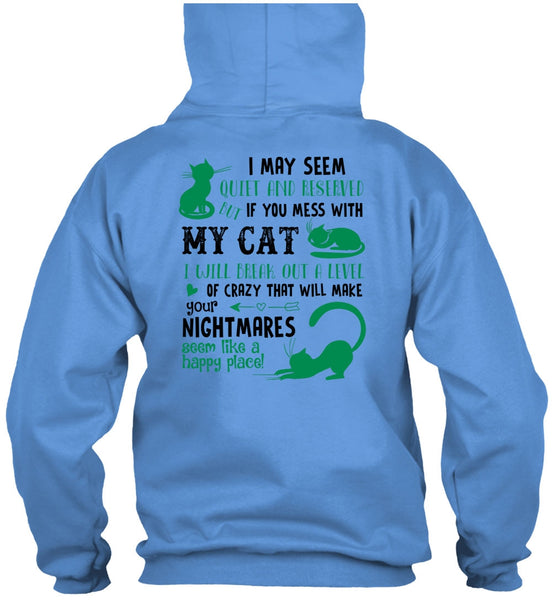 You Mess With My Cat T Shirt, Nightmares T Shirt