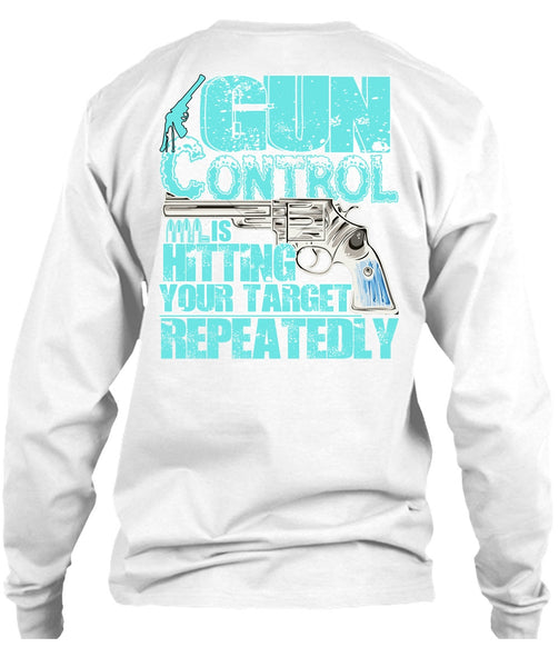 Gun Control Is Hitting T Shirt, I Love Veteran T Shirt