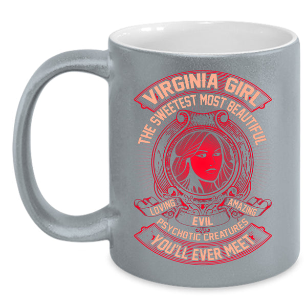Virginia Girl Coffee Mug, The Sweetest Most Beautiful Loving Girl Coffee Cup