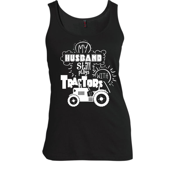 Farmer's Wife T Shirt, My Husband Still Plays With Tractors T Shirt, Cool T Shirt