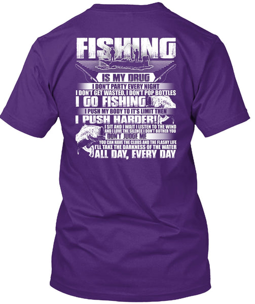 Fishing Is My Drug T Shirt, I Go Fishing T Shirt