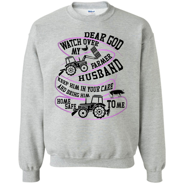 I'm A Farmer's Wife T Shirt, Watch Over My Farmer Husband Sweatshirt