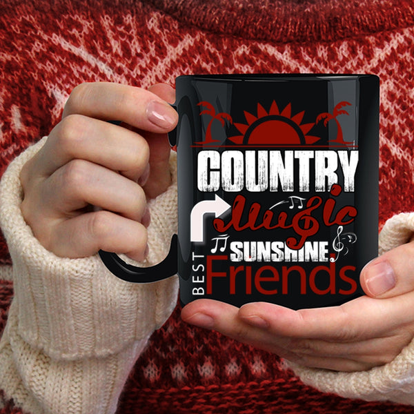 Country Music Coffee Mug, Best Sunshine Friends Coffee Cup