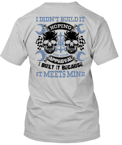 I Didn't Build It T Shirt, I Love Mechanic T Shirt