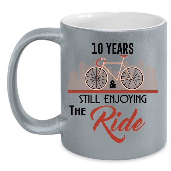 I Love Riding Coffee Mug, 10 Years And Still Enjoying The Ride Accent Mug