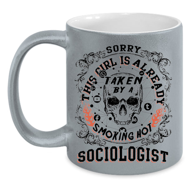 Marry Coffee Mug, This Girl Is Already Taken By A Sociologist Accent Mug