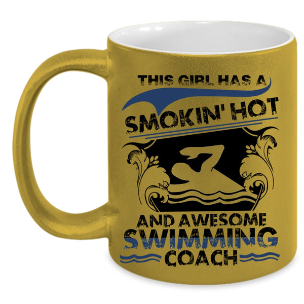 Cool Girls Coffee Mug, This Girl Has An Awesome Swimming Coach Accent Mug