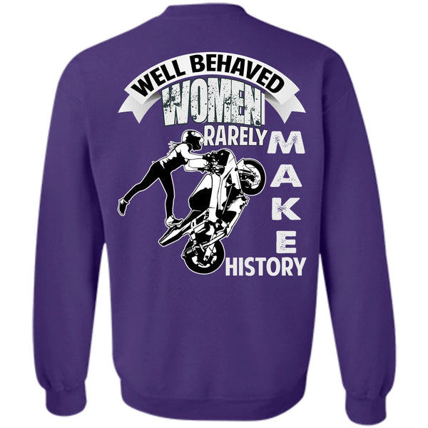 Rarely Make History T Shirt, I Love Biker Sweatshirt