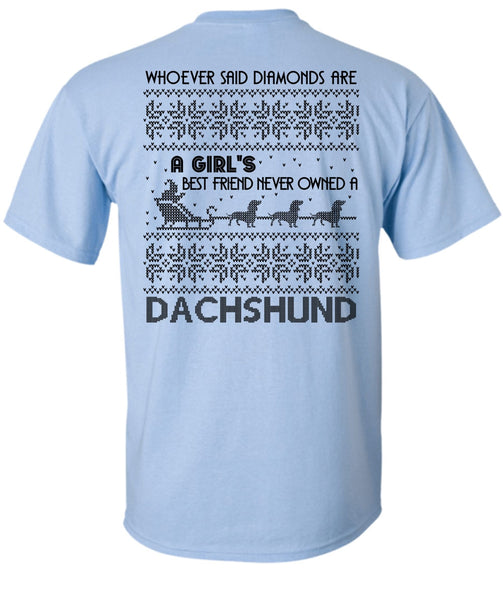 Never Owned A Dachshund T Shirt, I Love My Dog T Shirt