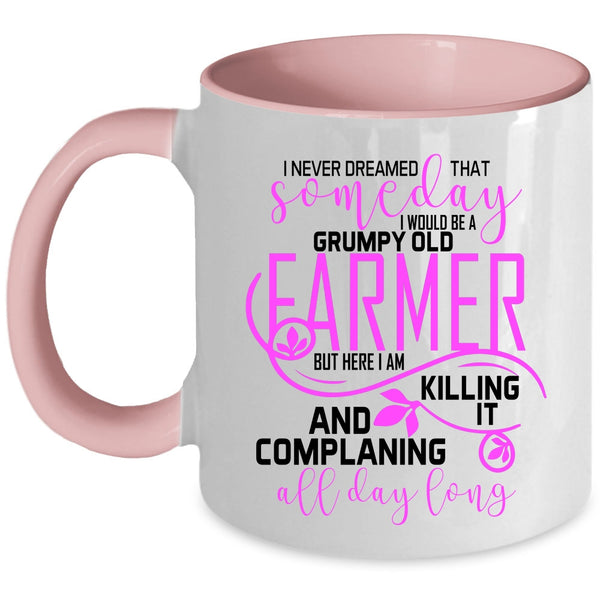 Cool Old Farmer Coffee Mug, I Would Be A Grumpy Old Farmer Accent Mug