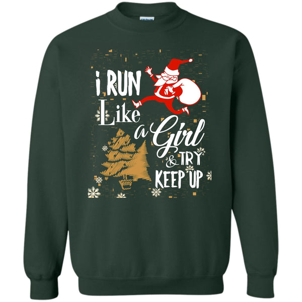 And Try Keep Up T Shirt, Coolest Runner Merry Christmas Sweatshirt