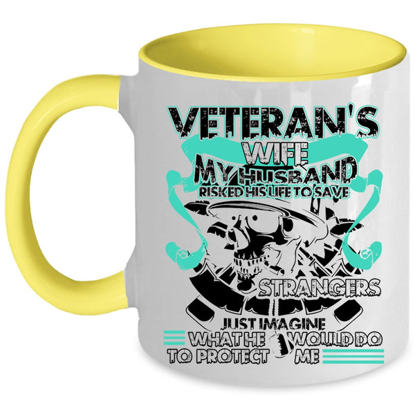 My Husband Would Do To Protect Me Coffee Mug, Veteran's Wife Accent Mug