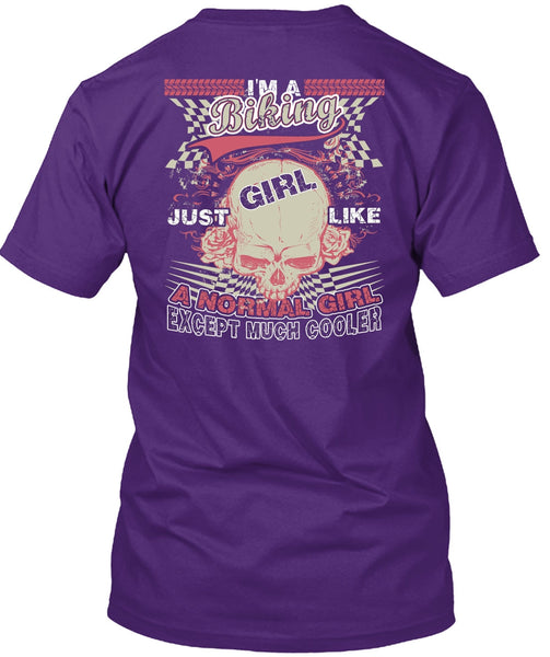 I'm A Biking T Shirt, Just Girl Like A Normal Girl T Shirt