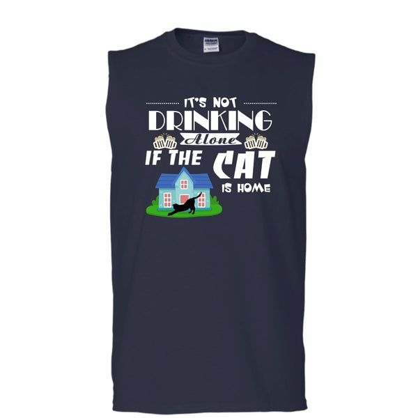 It's Not Drinking Alone If The Cat Is Home Shirt, Cool Cat Shirt (Men's Cotton Sleeveless)