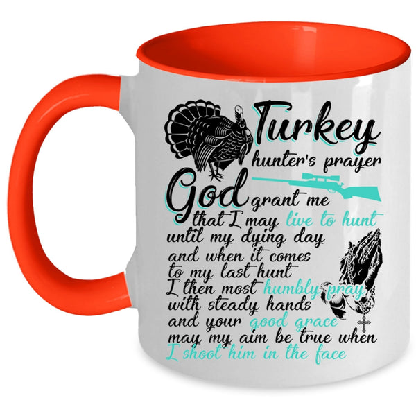 Funny Turkey Hunter Coffee Mug, Turkey Hunter's Prayer Accent Mug