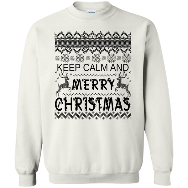Merry Christmas Gift T Shirt, Keep Calm And Merry Christmas Sweatshirt