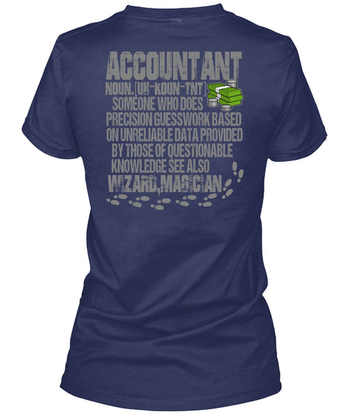 Who Does Precision Guesswork T Shirt, Being An Accountant T Shirt