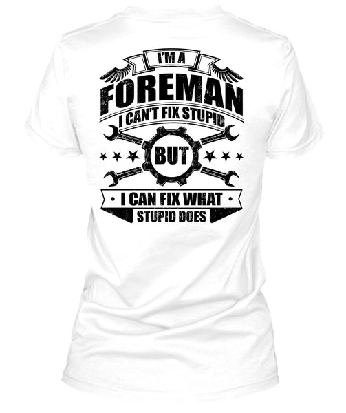 I'm A Foreman T Shirt, I Love Mechanic T Shirt