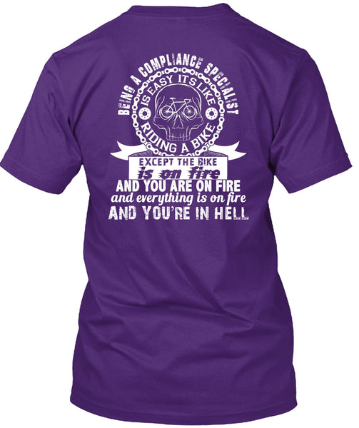 Being A Compliance Specialist Is Easy T Shirt, It's Like Riding A Bike T Shirt