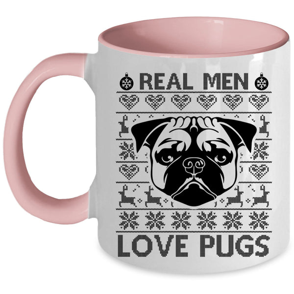 Christmas Gift For Dad Coffee Mug, Real Men Love Pugs Accent Mug