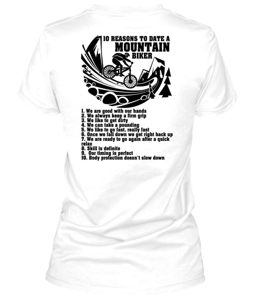 10 Reasons To Date A Mountain Biker T Shirt, I Love Biker T Shirt