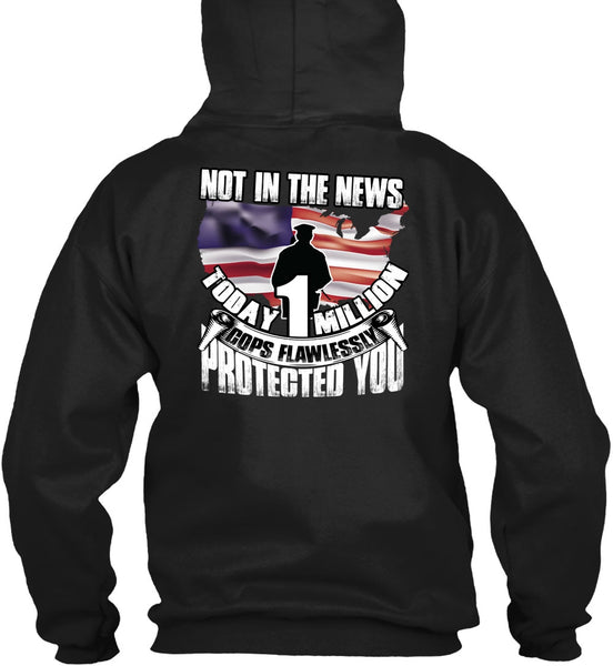 Cops Flawlessly Protected You T Shirt, Being A Police T Shirt